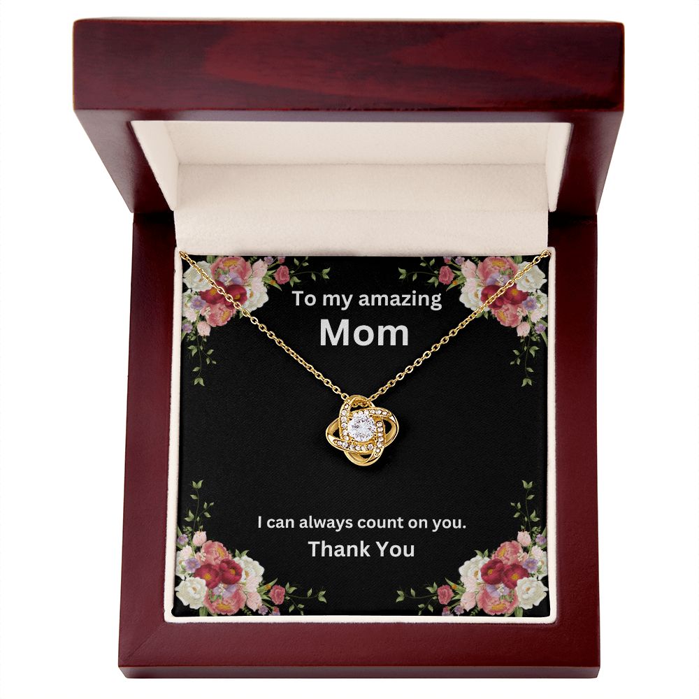 I can always count on you - Gift for Mom