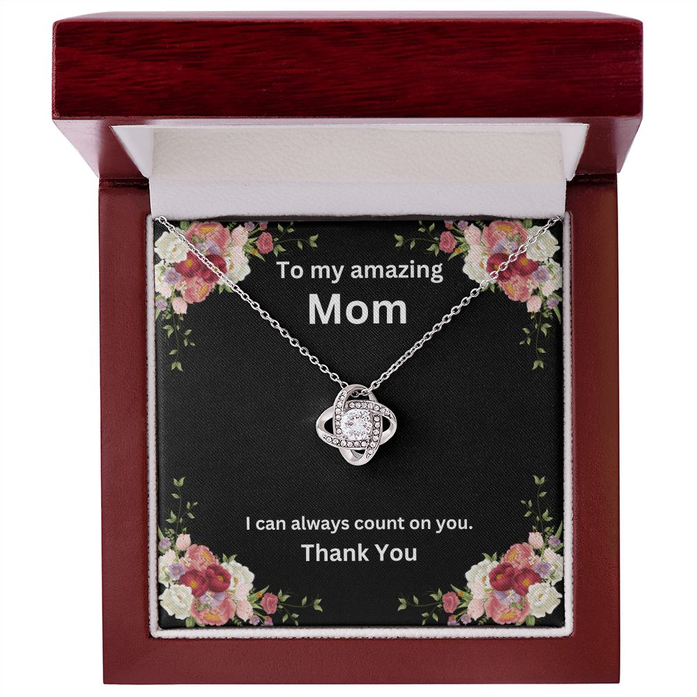 I can always count on you - Gift for Mom